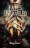 Fates Unraveled