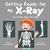 Getting Ready for My X-Ray by Fei Zheng-Ward Getting Ready for My X-Ray by Fei Zheng-Ward