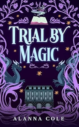 Trial by Magic: A Cozy Magic Tournament Fantasy (Manipulating Magic Book 2)