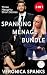 Spanking Ménage Bundle  by Veronica Spanks