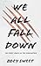 We All Fall Down