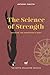 The Science of Strength for...