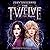 The Twelve by Joey Graceffa; M. L. Marr