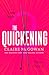 The Quickening: The thrilling, feminist page-turner from the bestselling author of What You Did