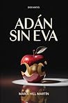 Adán sin Eva: Ant...