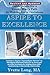 Aspire To Excellence by Yvette Long