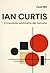 IAN CURTIS: Il tranquillo a...