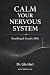 Calm Your Nervous System: B...