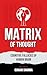 Matrix of Thought by Gunjan Sharma