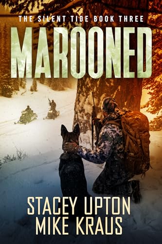 MAROONED: The Silent Tide Book 3: (A Thrilling Post-Apoc Survival Series)