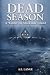 Dead Season: A Winter on Mackinac Island