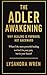 The Adler Awakening: Why He...