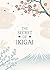 The Secret of Ikigai: The J...