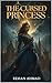 The Cursed Princess