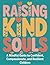 Raising Kind Souls: A Mindf...