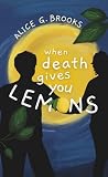 When Death Gives ...
