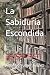 La Sabiduría Escondida: Un ...