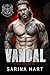 Vandal (Steel Demons MC, Book 15)