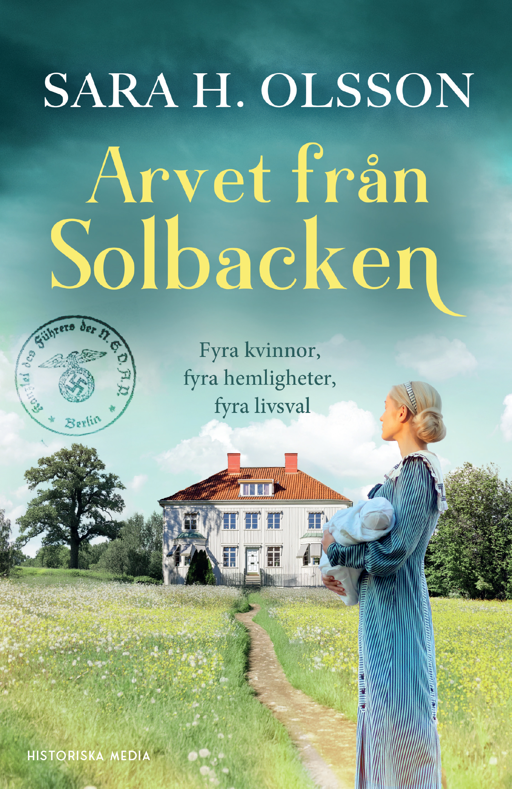 Arvet från Solbacken (Kvinnorna på Solbacken, #1)