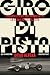 Giro di pista: Circuiti e piloti che hanno fatto la storia della velocità (Italian Edition)