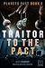 Traitor to the Pact (Planets Past Book 1)