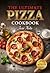THE ULTIMATE PIZZA COOKBOOK...