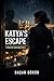 Katya's Escape: A Shadow So...