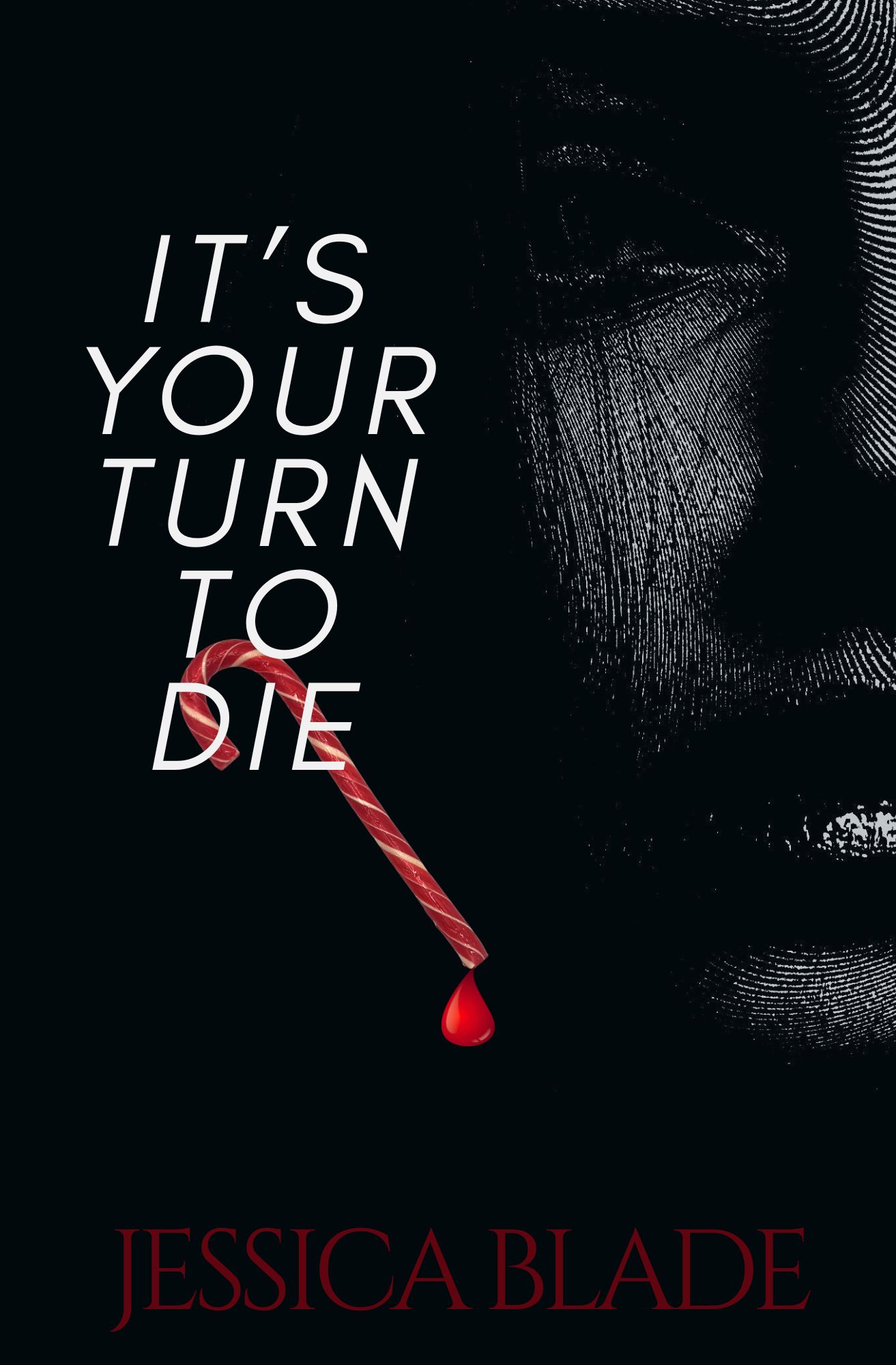 It's Your Turn To Die
