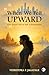 When We Fell Upward by Veerendra P. Jagadale