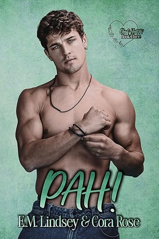 PAH! (Deaf Hearts, #3)