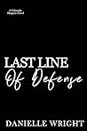 Last Line of Defense (Colorado Dragons)