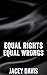 Equal Rights, Equal Wrongs