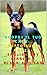 Scopri il tuo Cane:Tutto sulla razza: English Toy Terrier – Black and Tan (Italian Edition)