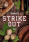 Strike Out (French Edition) Strike Out (French Edition)