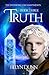 TRUTH: A Historical Fantasy...