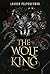 The Wolf King (The Wolf King, #1)
