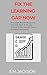 Fix the Learning Gap Now: A...