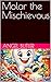 Molar the Mischievous by Angel Butler