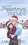 The Peppermint Premise: a Sweet & Spicy Christmas Romance Novella