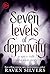 Seven levels of depravity: ...