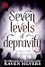 Seven levels of depravity by Raven Silvers
