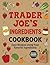 Trader Joe's Ingredients Co...