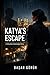 Katya's Escape by Basar Gorur