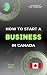 How To Start A Business In ...