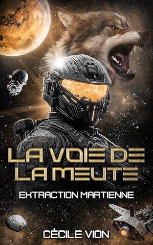 Extraction martienne (La voie de la meute t. 2) (French Edition)