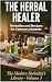 The Herbal Healer: Remedies...
