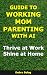 Guide to Working Mom Parent...