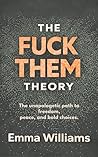 THE FUCK THEM THE...