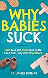 Why Babies Suck: ...