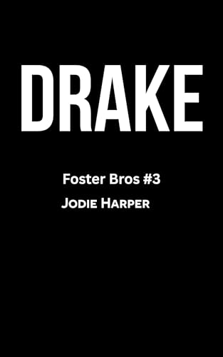 Drake (Foster Bros #3)